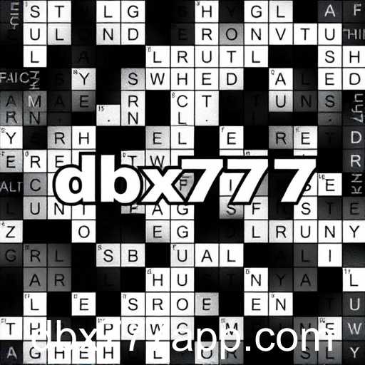 The Rise of Crossword Puzzles in the Digital Age: A Deep Dive into 'dbx777'